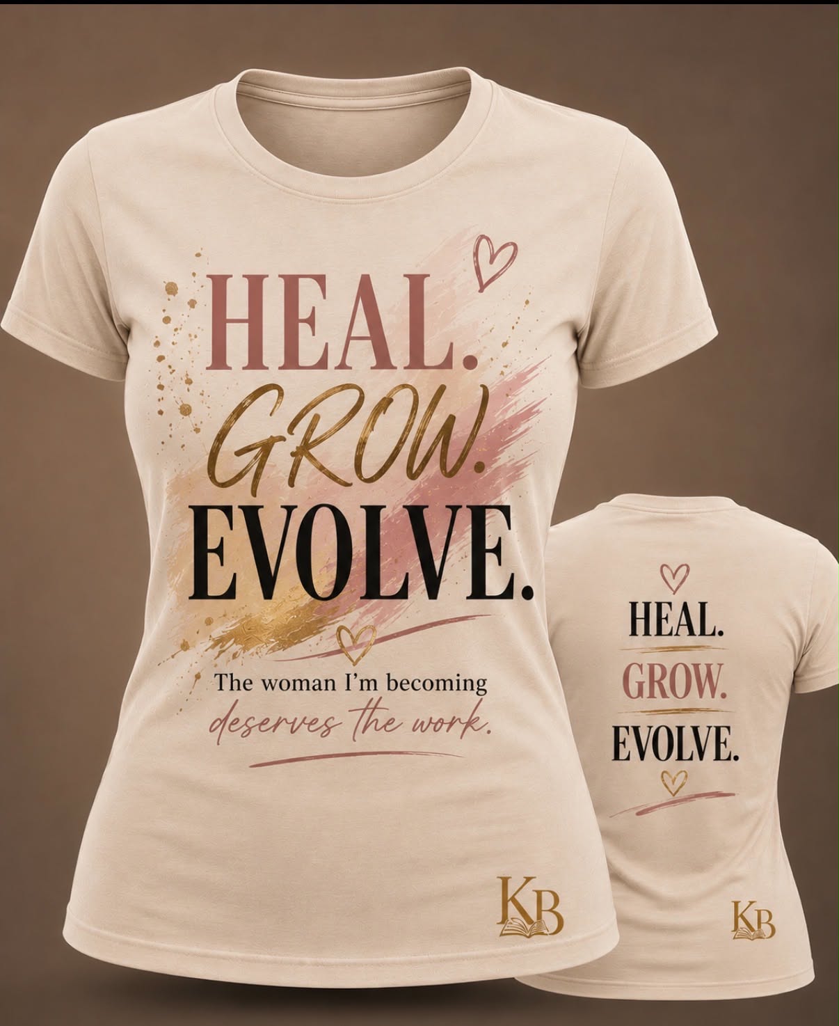 Shirt: Heal. Grow. Evolve.