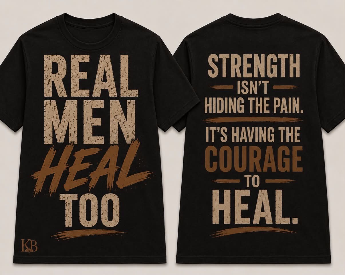 Shirt: Real Men Heal Too