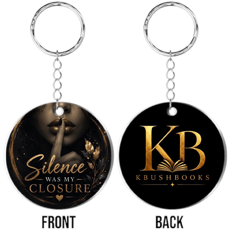 Keychain: Silence was my Closure
