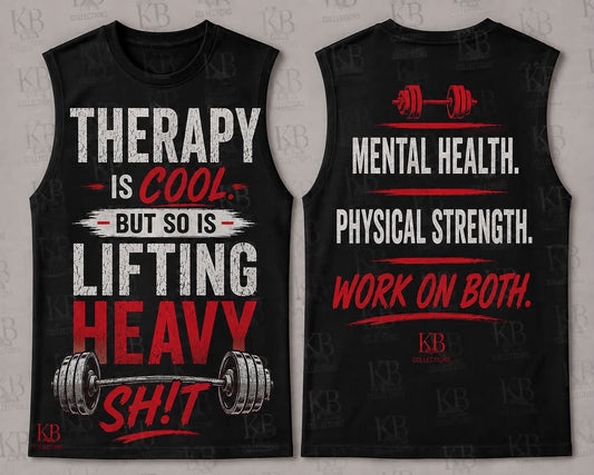 Shirt: Therapy = Lift Heavy